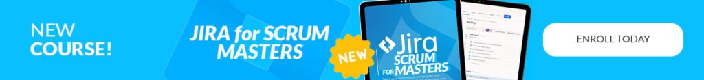JIRA COURSE SCRUM MASTERS 1 - ScrumMastered 2025